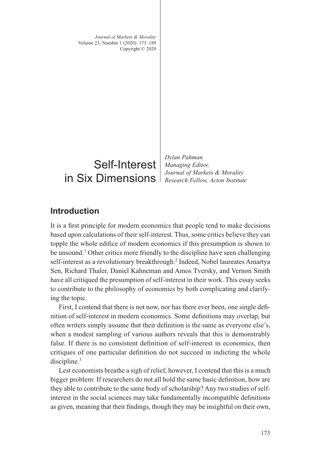 Self-Interest in Six Dimensions