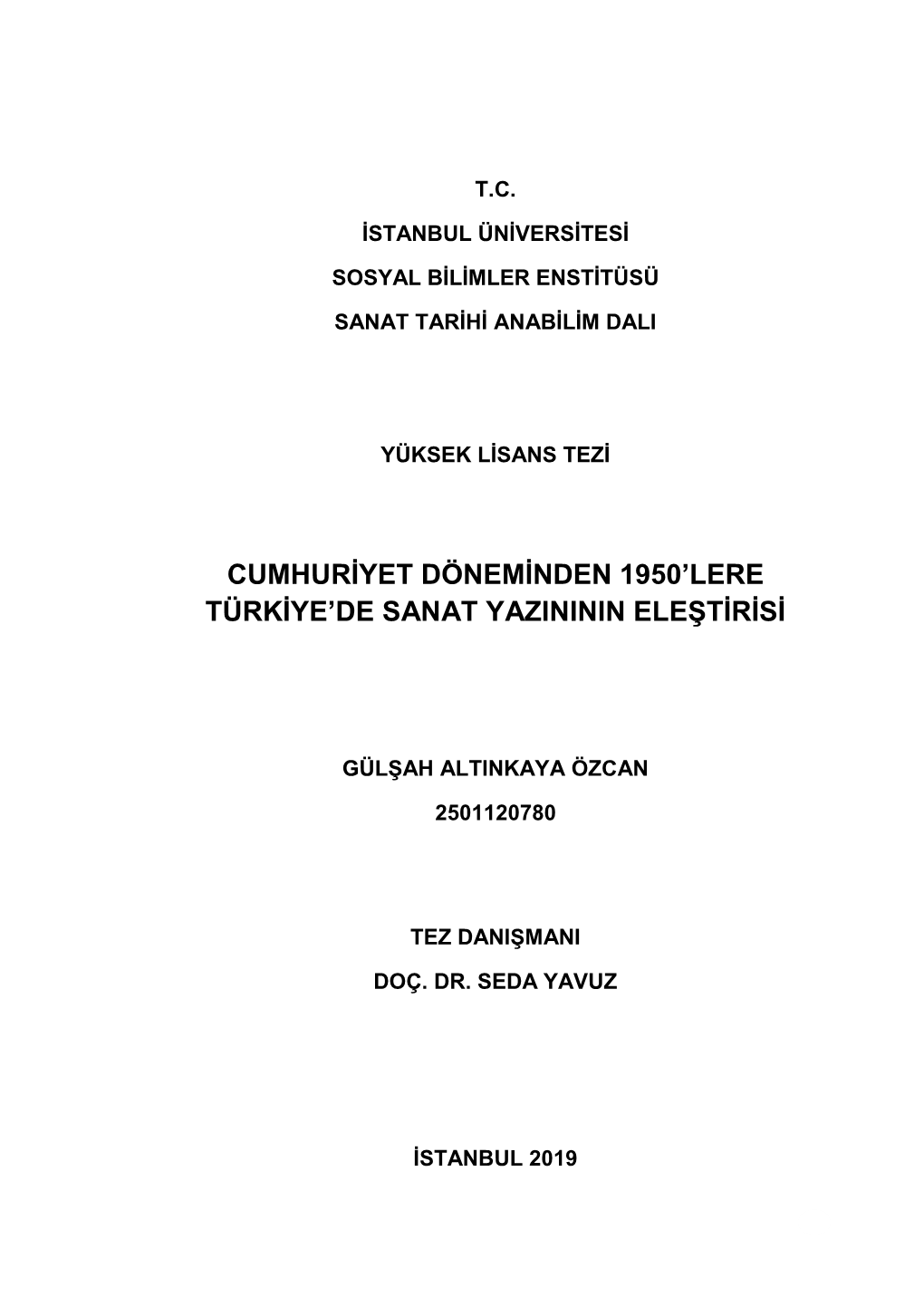 Cumhuriyet Döneminden 1950'Lere Türkiye'de Sanat Yazınının Eleştirisi