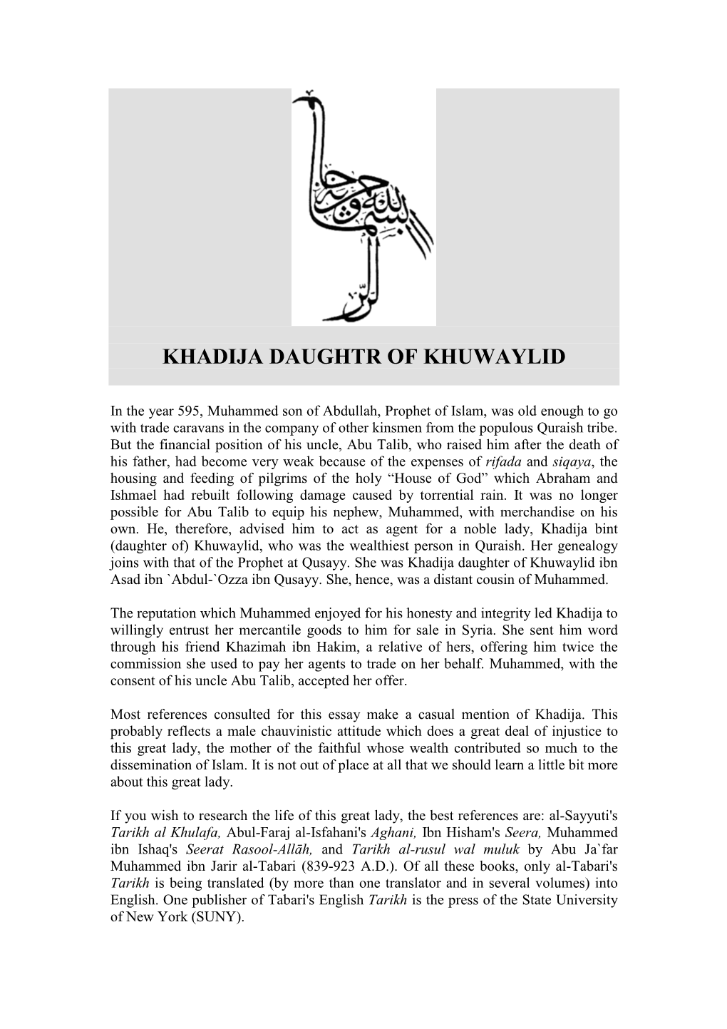 Khadija Daughtr of Khuwaylid