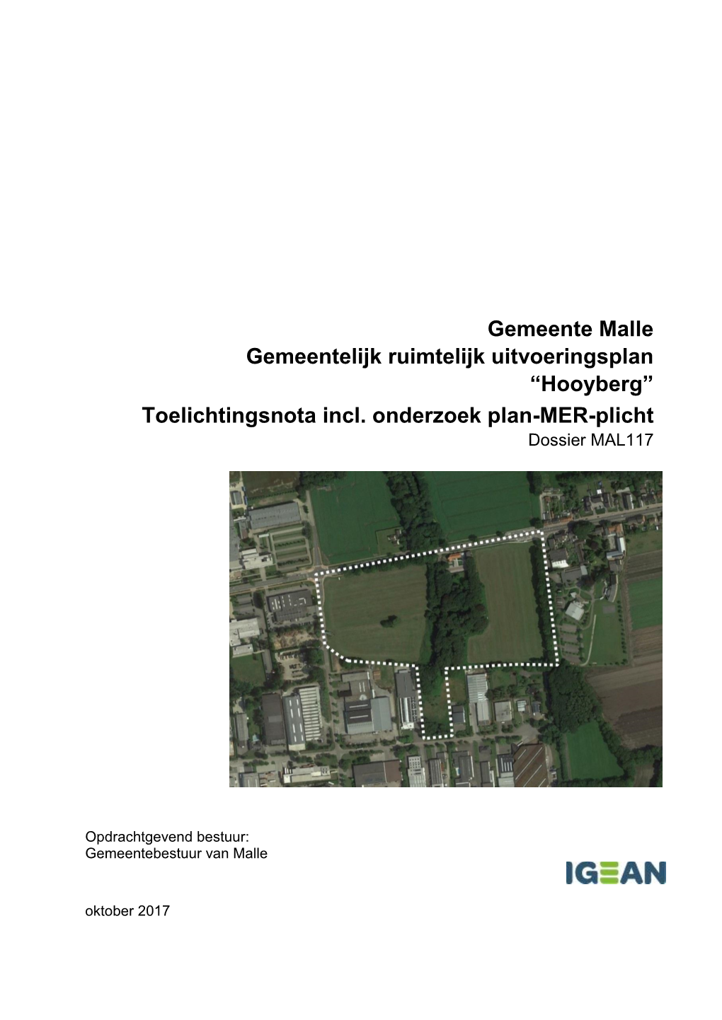 Gemeente Malle Gemeentelijk Ruimtelijk Uitvoeringsplan “Hooyberg” Toelichtingsnota Incl