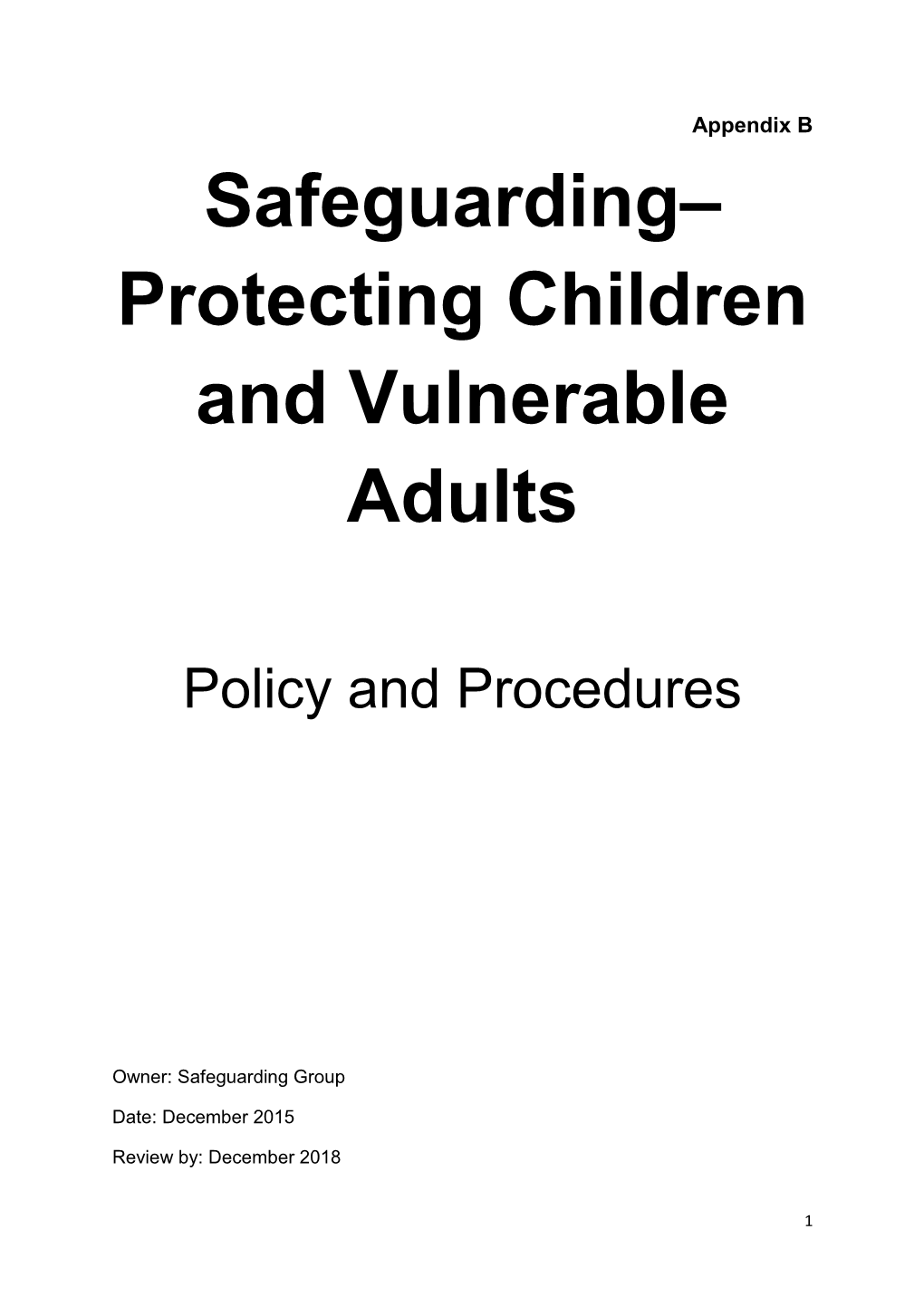 Safeguarding– Protecting Children and Vulnerable Adults