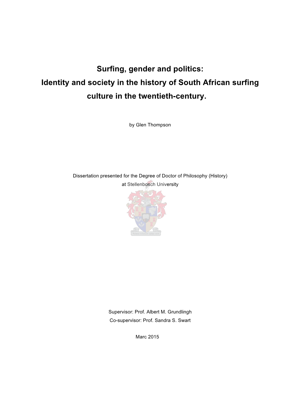 Surfing, Gender and Politics: Identity and Society in the History of South African Surfing Culture in the Twentieth-Century