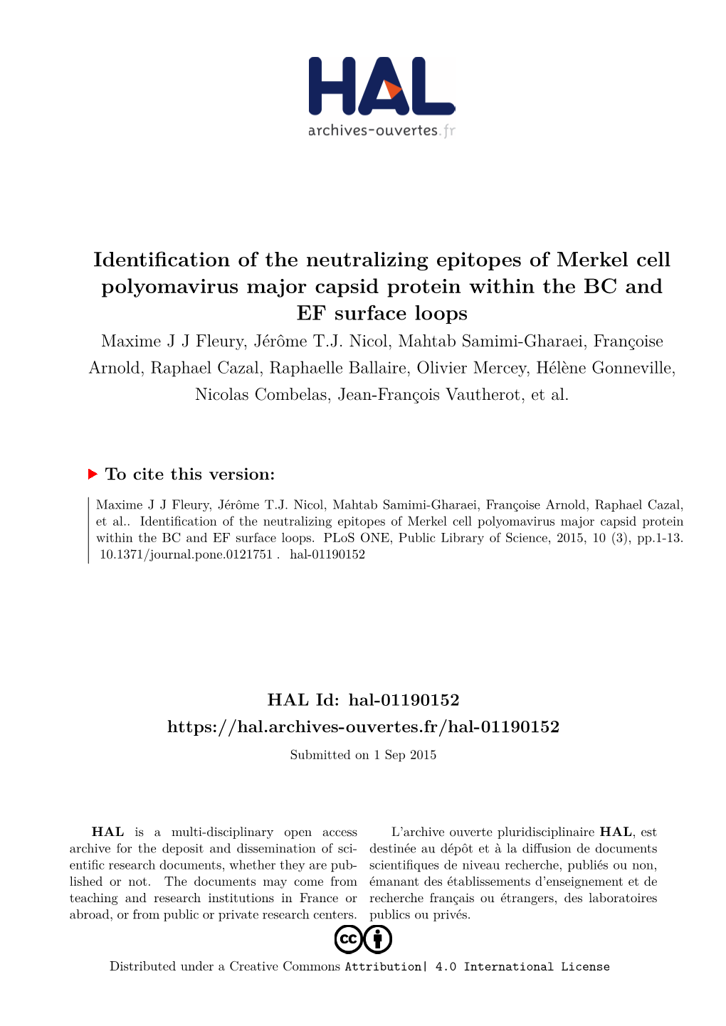 Identification of the Neutralizing Epitopes of Merkel Cell Polyomavirus Major Capsid Protein Within the BC and EF Surface Loops Maxime J J Fleury, Jérôme T.J