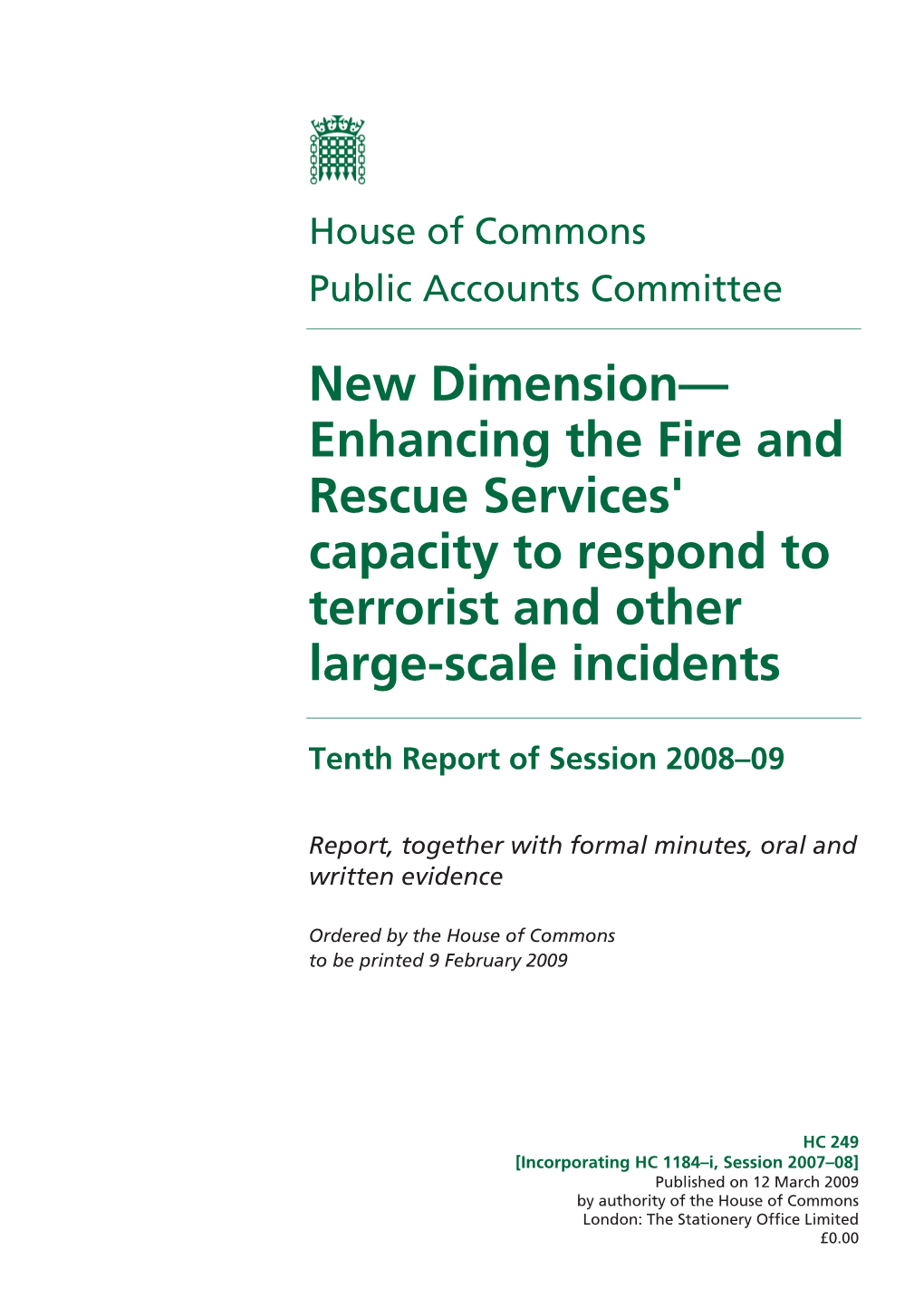 New Dimension— Enhancing the Fire and Rescue Services' Capacity to Respond to Terrorist and Other Large-Scale Incidents