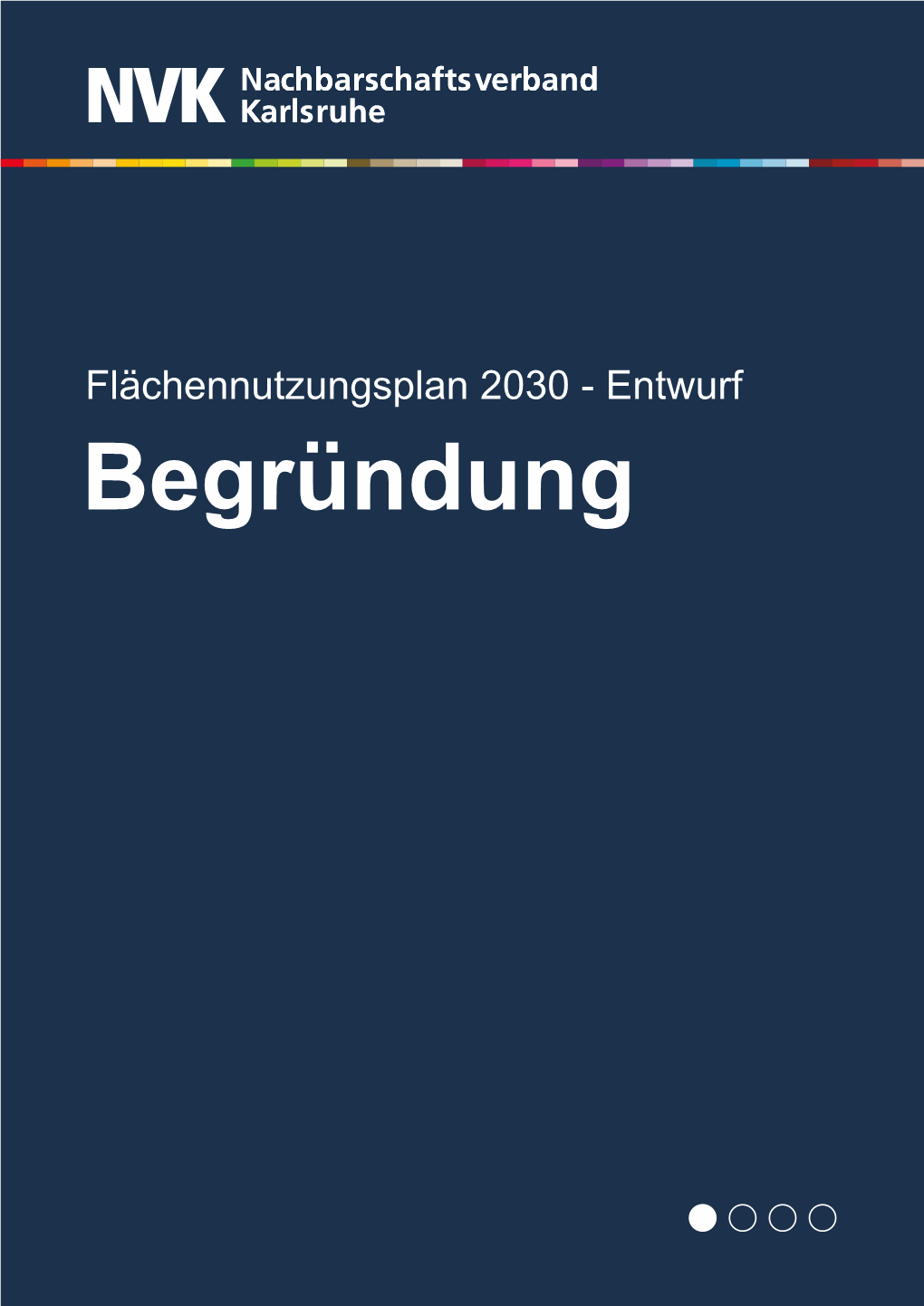 Begründung Planungsstelle NVK Leiterin: Heike Dederer