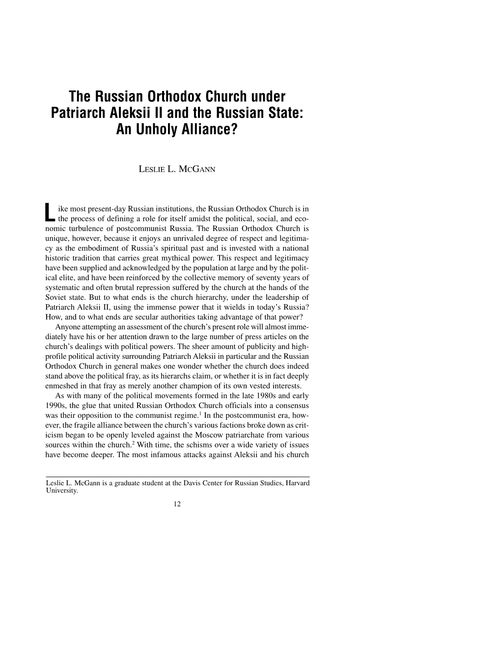 The Russian Orthodox Church Under Patriarch Aleksii II and the Russian State: an Unholy Alliance?