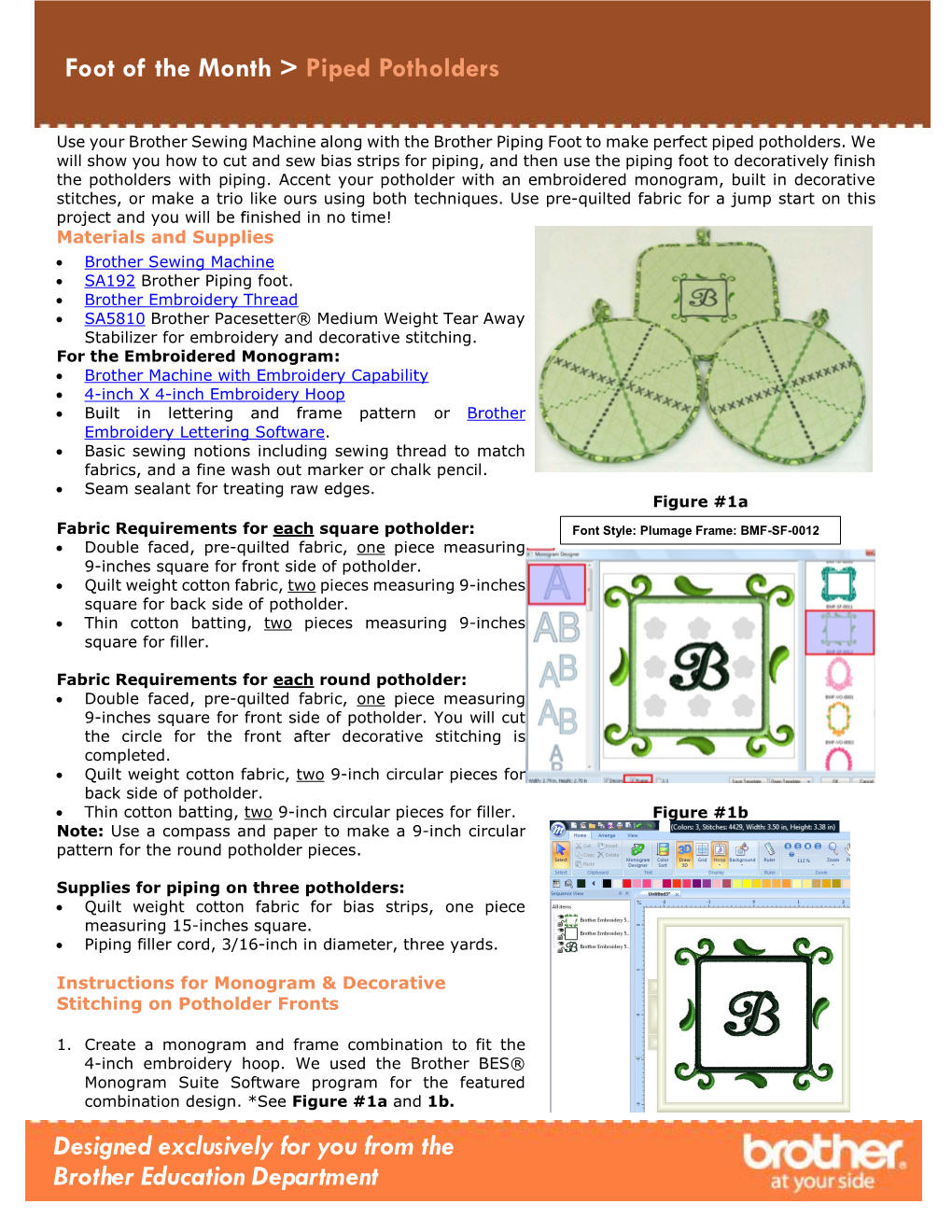 Projects > Foot of the Month > Piped Potholders Designed Exclusively For