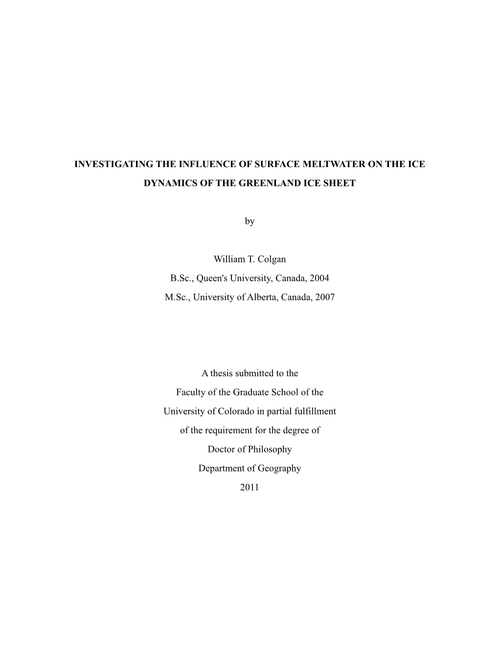 Investigating the Influence of Surface Meltwater on the Ice Dynamics of the Greenland Ice Sheet