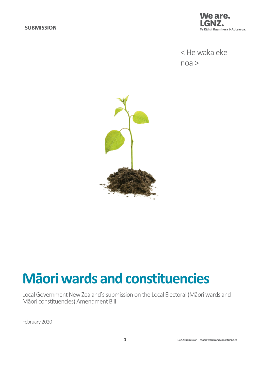 Māori Wards and Constituencies Local Government New Zealand’S Submission on the Local Electoral (Māori Wards and Māori Constituencies) Amendment Bill