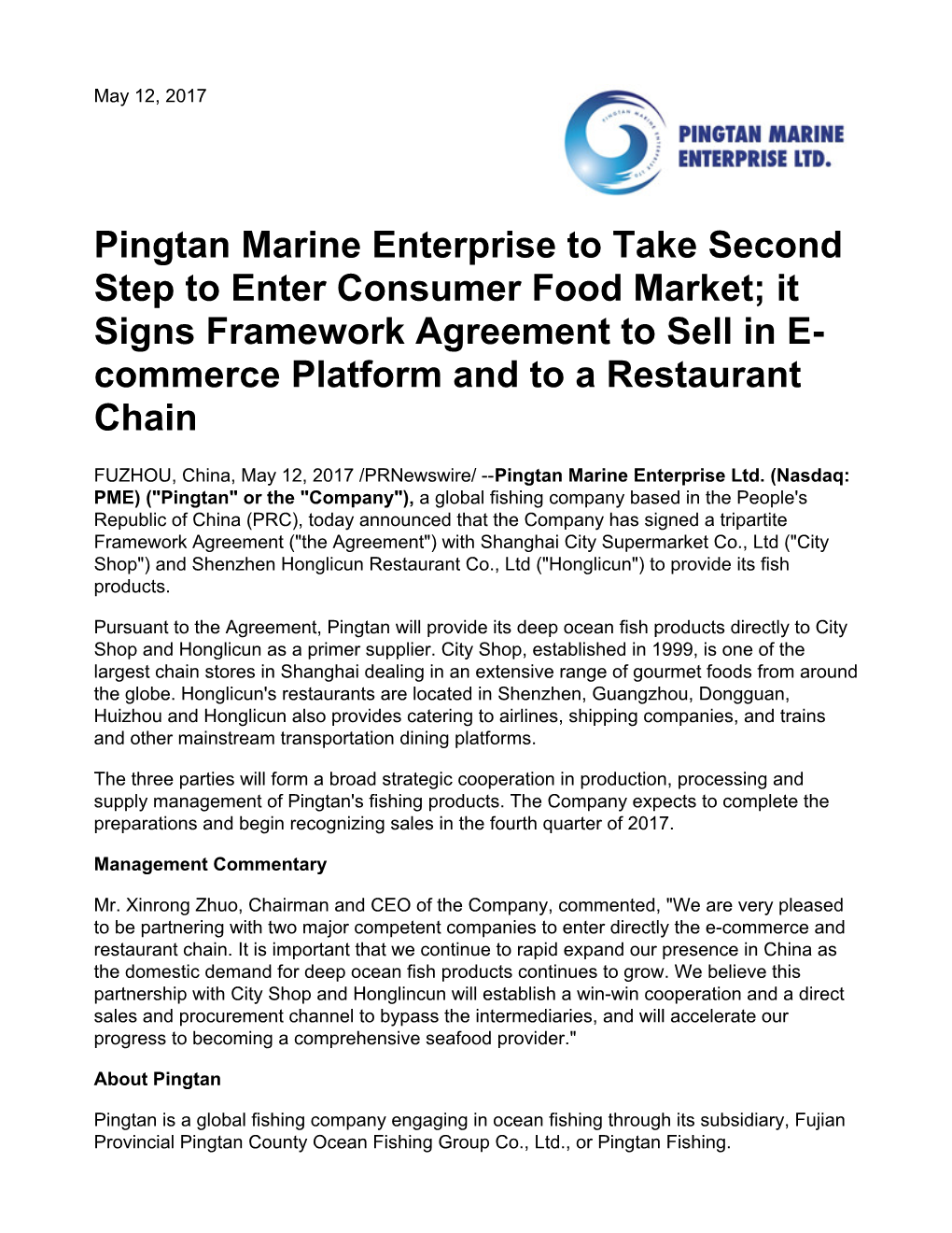Pingtan Marine Enterprise to Take Second Step to Enter Consumer Food Market; It Signs Framework Agreement to Sell in E- Commerce Platform and to a Restaurant Chain