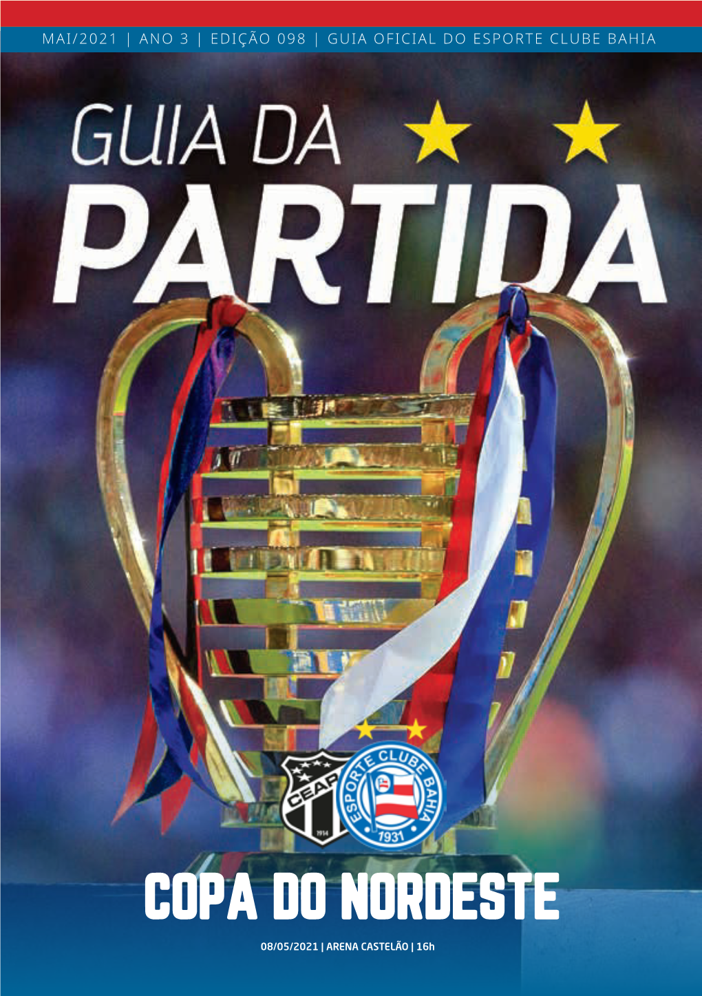 COPA DO NORDESTE 08/05/2021 | ARENA CASTELÃO | 16H 1 Esporte Clube Bahia Índice