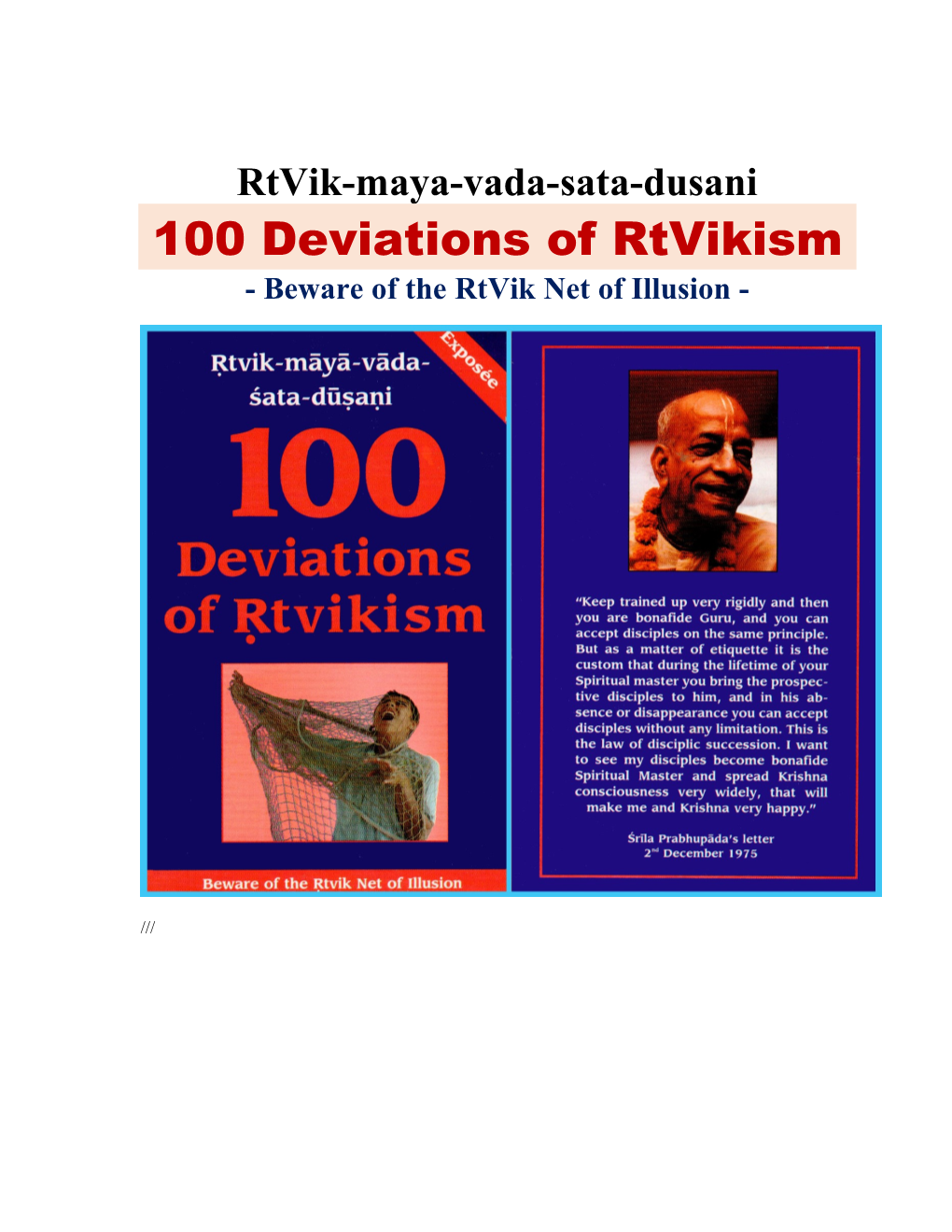 100 Deviations of Rtvikism - Beware of the Rtvik Net of Illusion