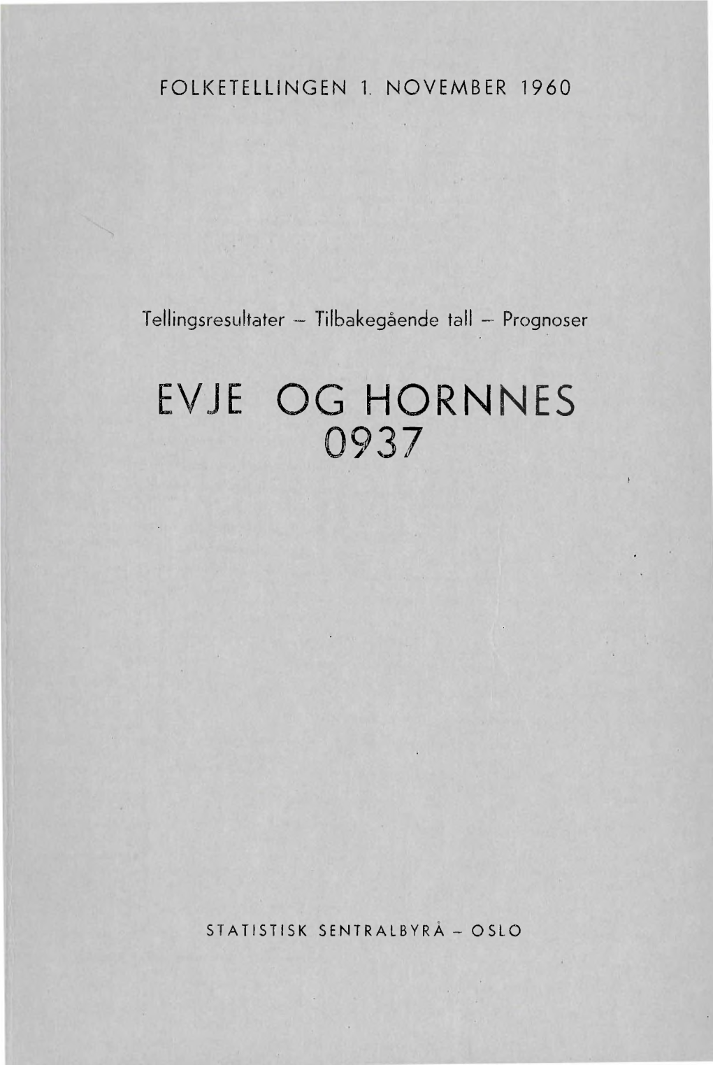 Folketellingen 1. November 1960. 0937 Evje Og Hornnes