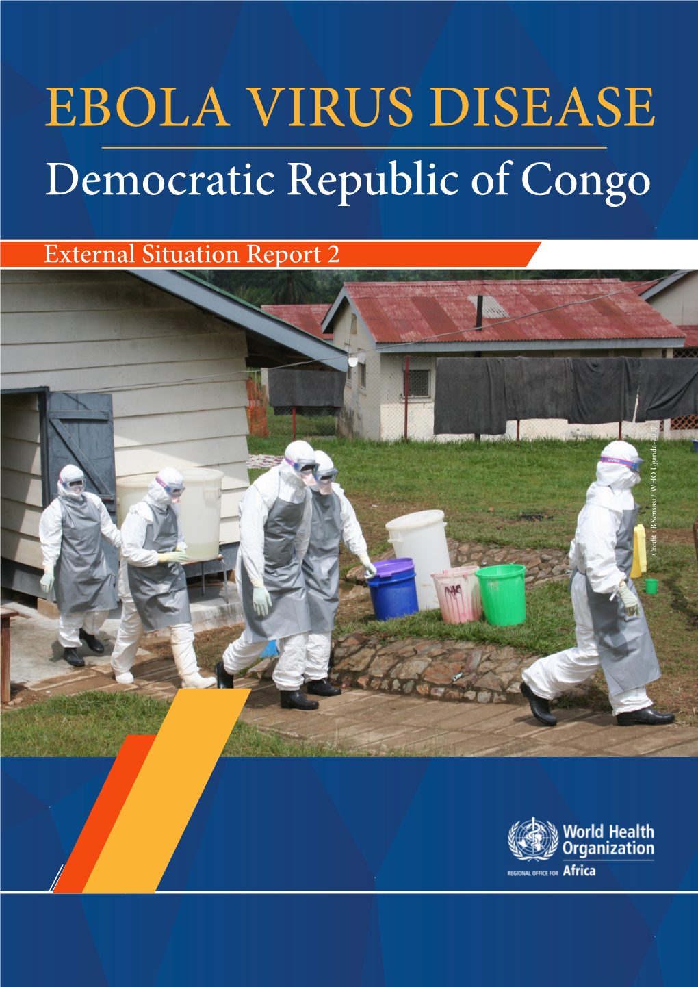 EBOLA VIRUS DISEASE Democratic Republic of Congo