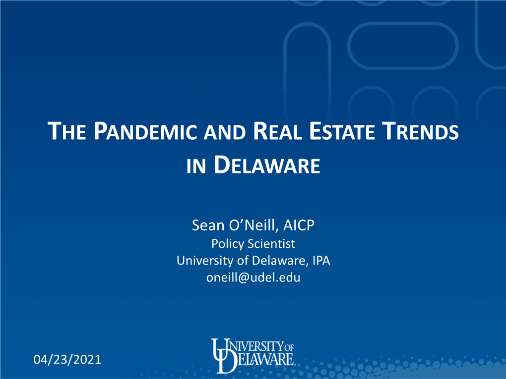 The Pandemic and Real Estate Trends in Delaware