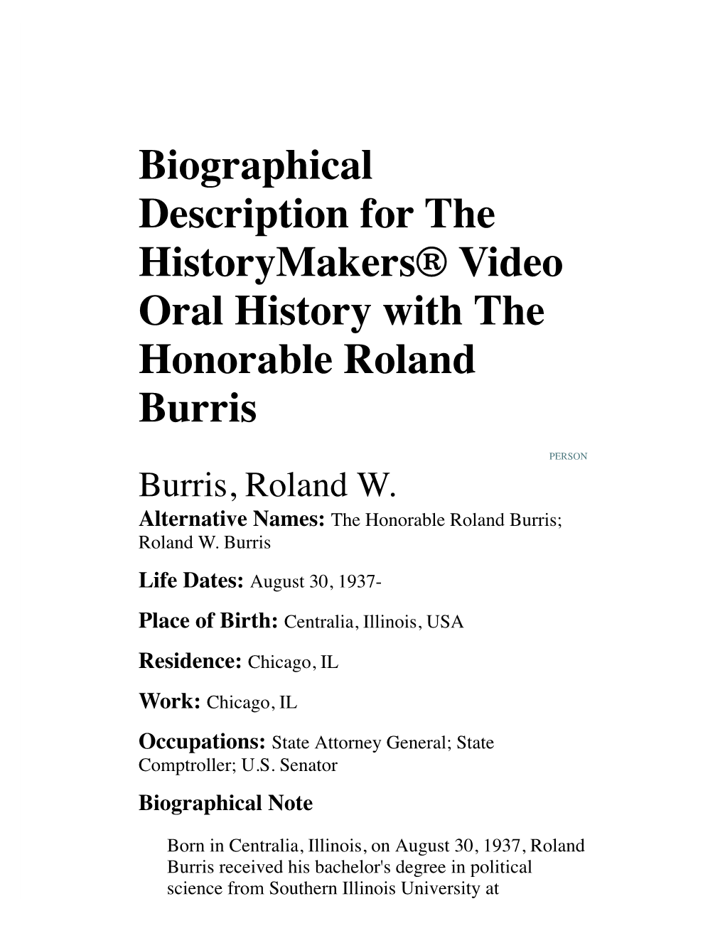 Biographical Description for the Historymakers® Video Oral History with the Honorable Roland Burris