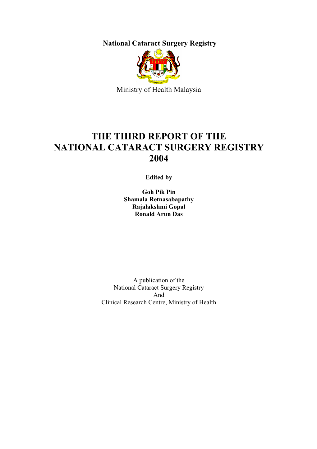 3Rd Report of the National Cataract Surgery Registry 2004