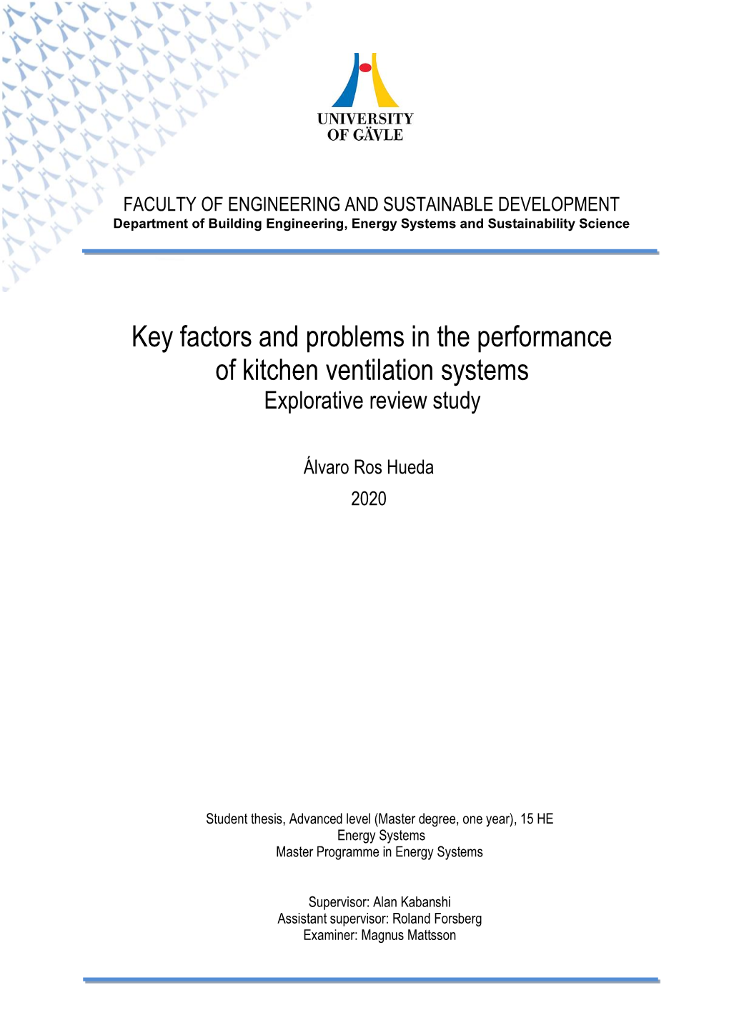 Key Factors and Problems in the Performance of Kitchen Ventilation Systems Explorative Review Study