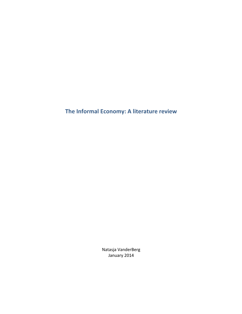 The Informal Economy: a Literature Review