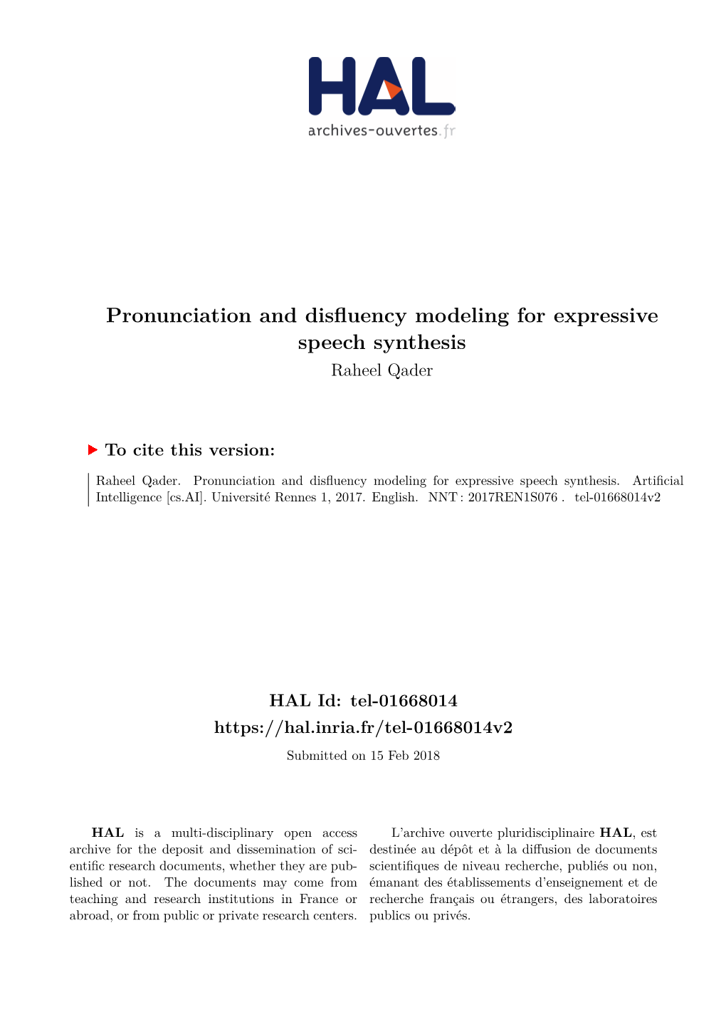 Pronunciation and Disfluency Modeling for Expressive Speech Synthesis Raheel Qader