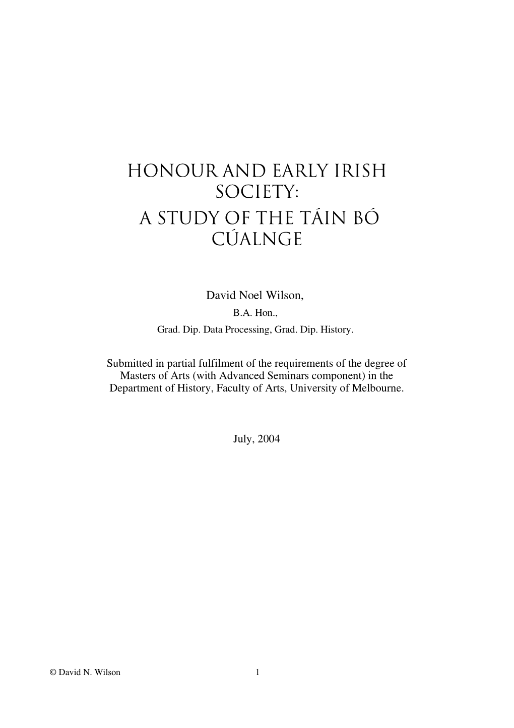 Honour and Early Irish Society: a Study of the Táin Bó Cúalnge