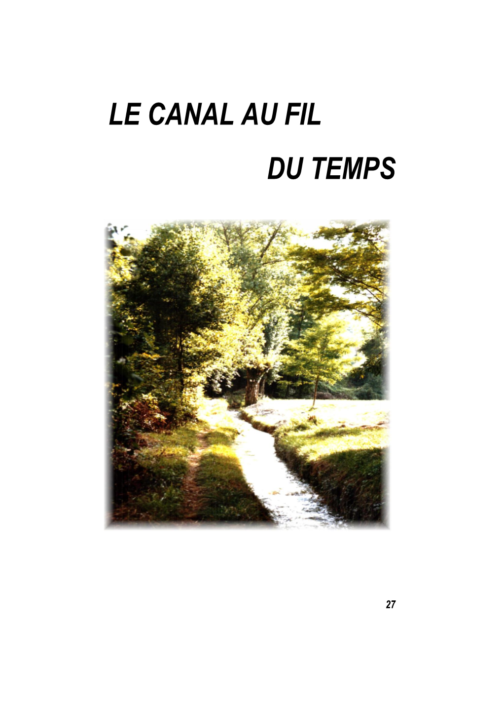 Le Canal Des Usines