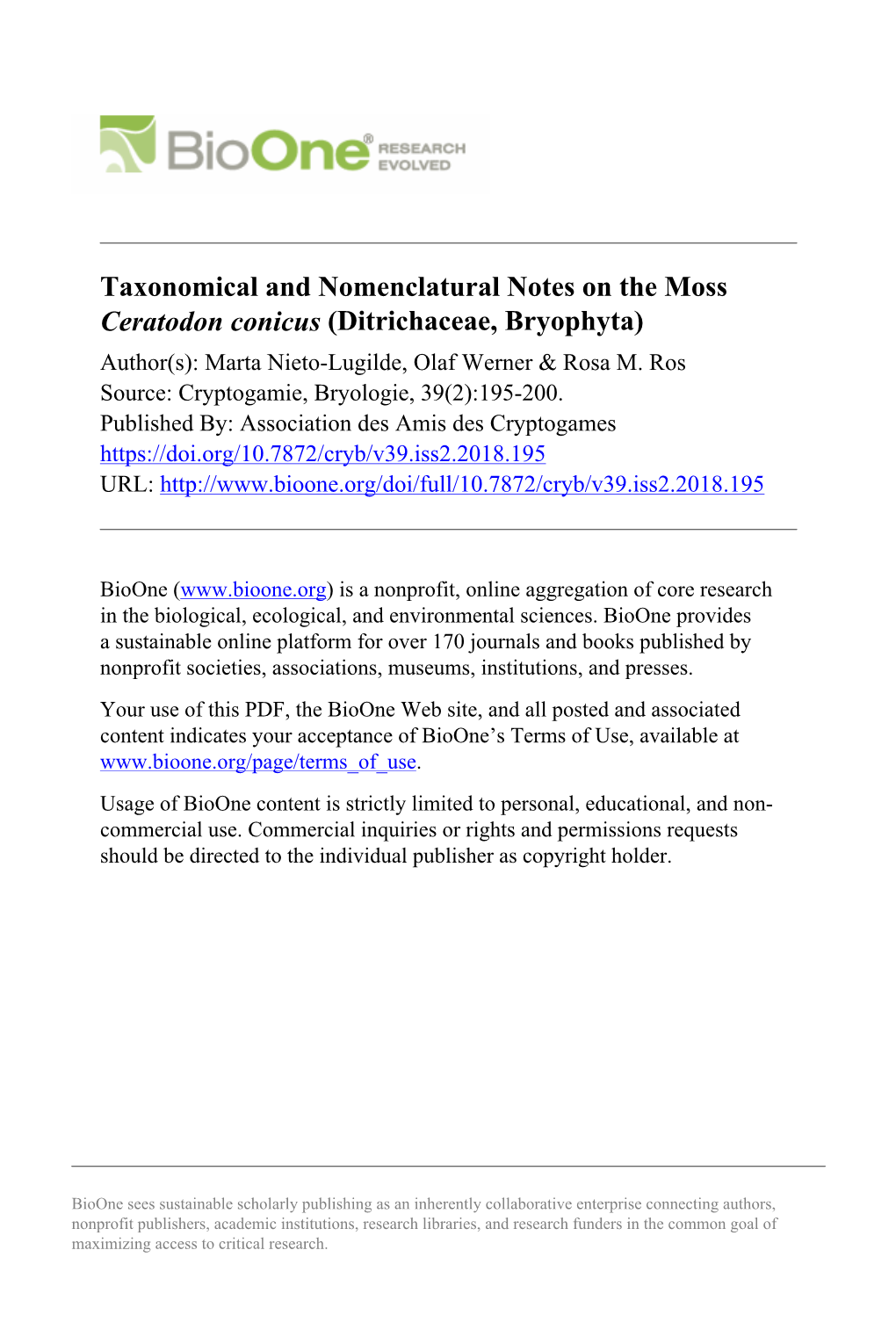 Taxonomical and Nomenclatural Notes on the Moss Ceratodon Conicus (Ditrichaceae, Bryophyta) Author(S): Marta Nieto-Lugilde, Olaf Werner & Rosa M