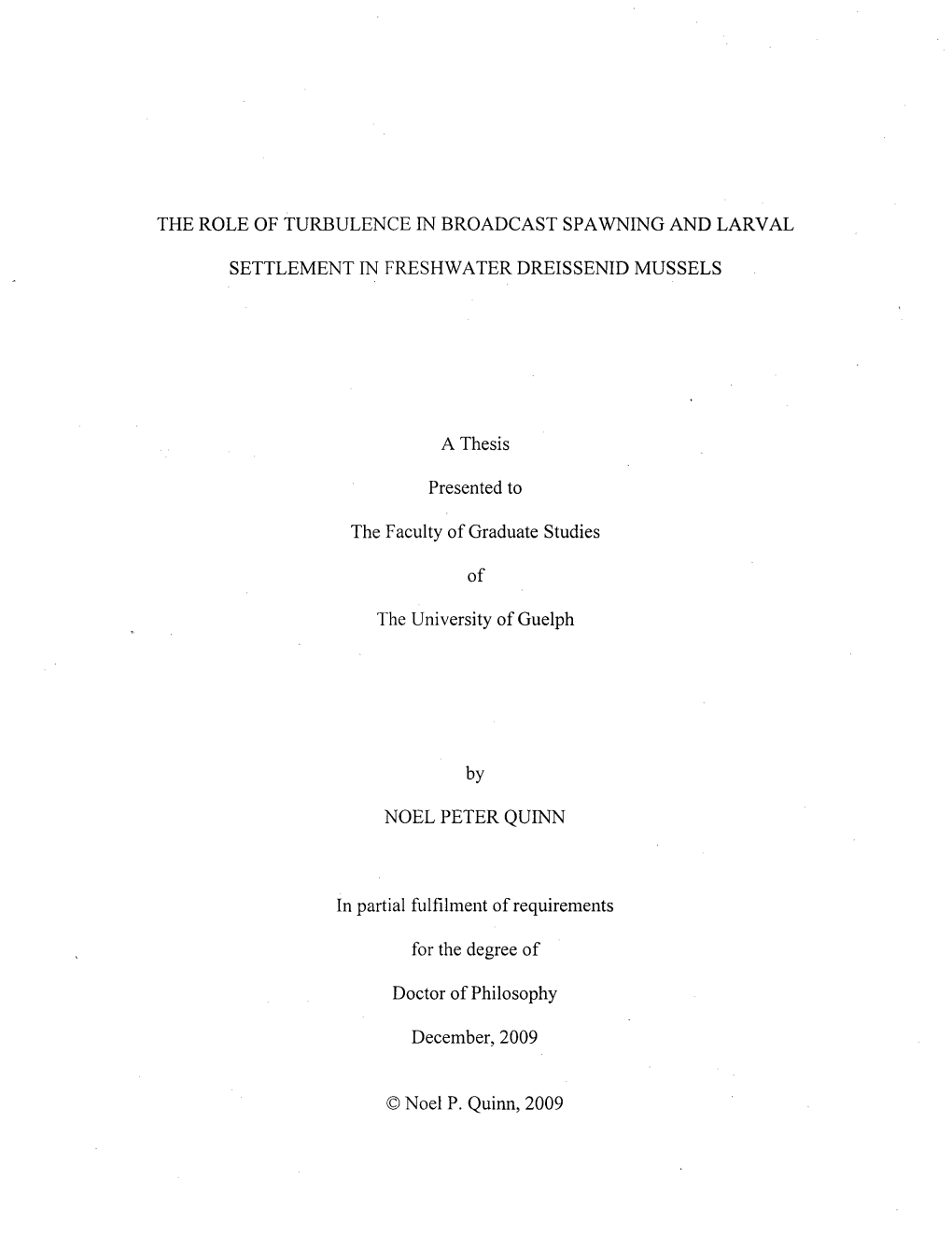 The Role of Turbulence in Broadcast Spawning and Larval