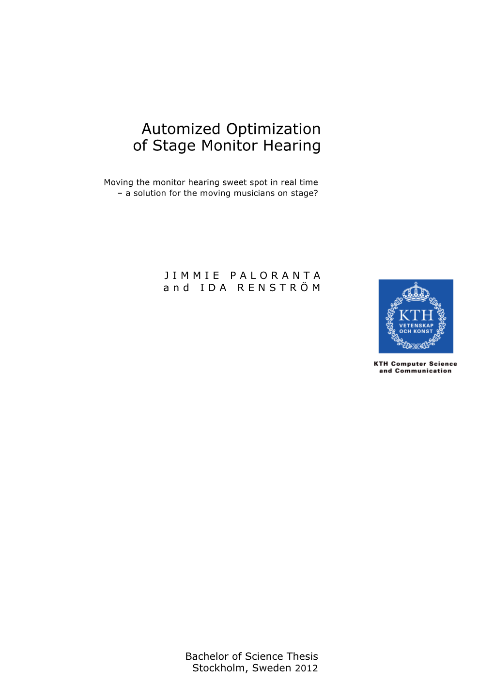 Automized Optimization of Stage Monitor Hearing