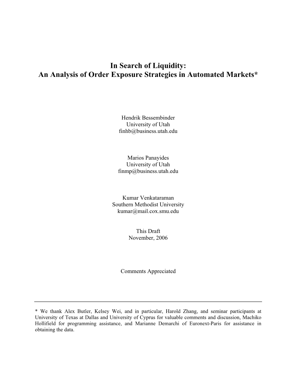 In Search of Liquidity: an Analysis of Order Exposure Strategies in Automated Markets*