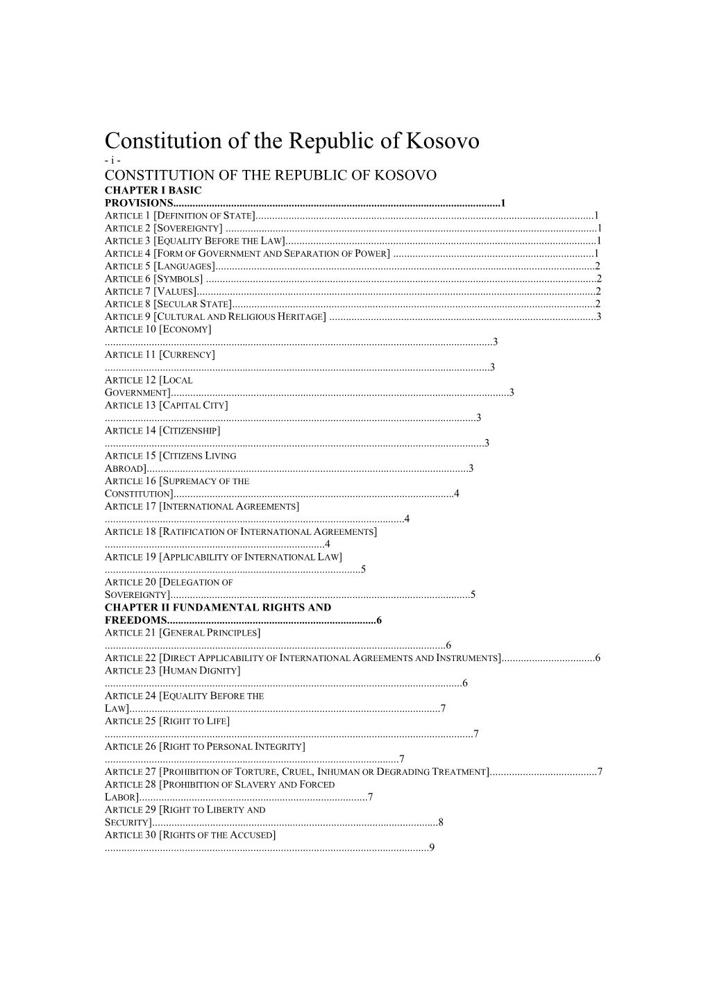 Constitution of the Republic of Kosovo - I - CONSTITUTION of the REPUBLIC of KOSOVO CHAPTER I BASIC PROVISIONS