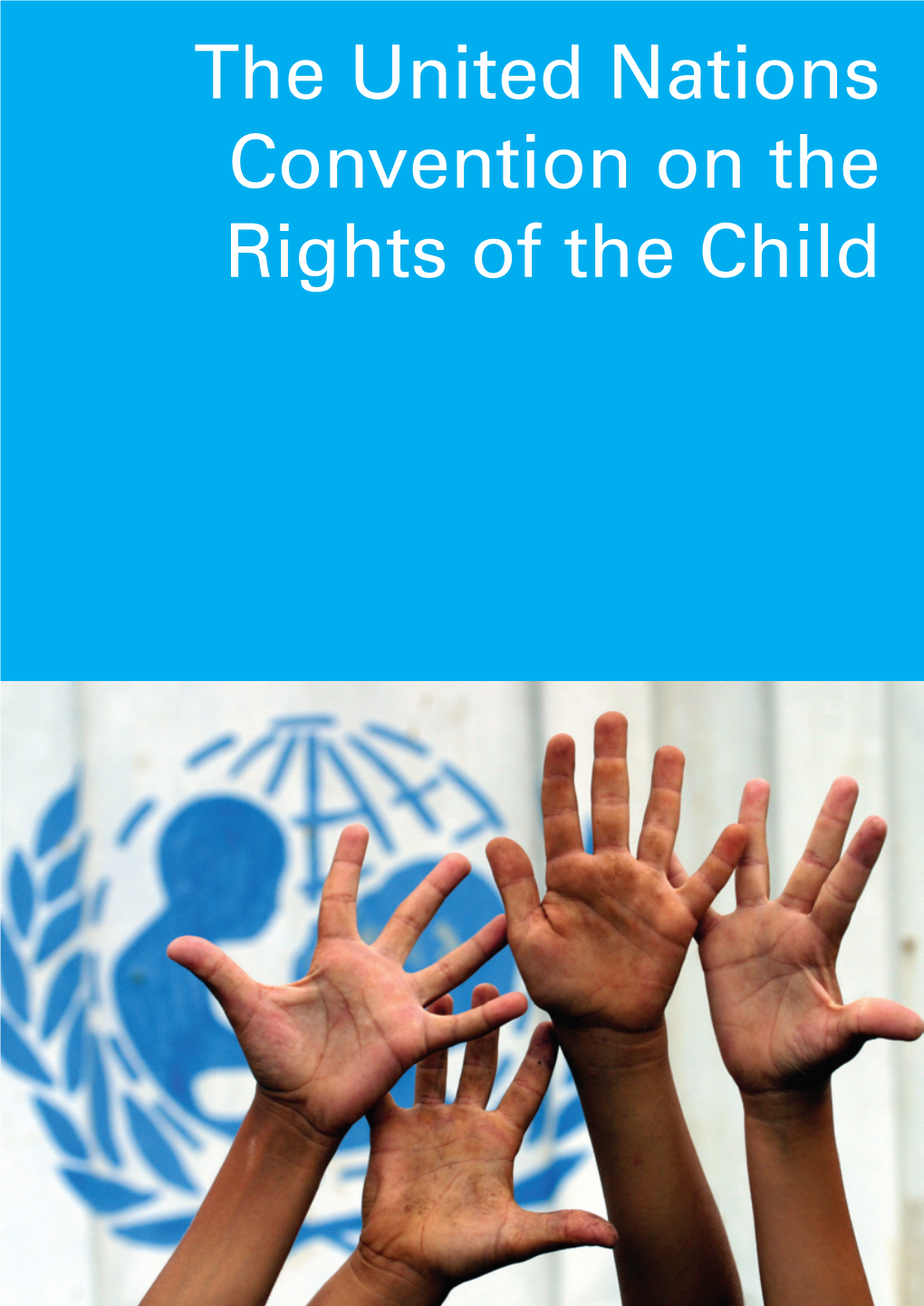 The United Nations Convention on the Rights of the Child