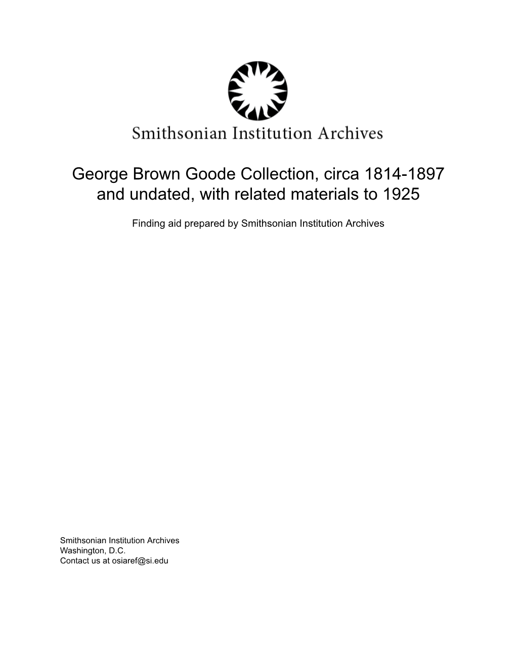 George Brown Goode Collection, Circa 1814-1897 and Undated, with Related Materials to 1925