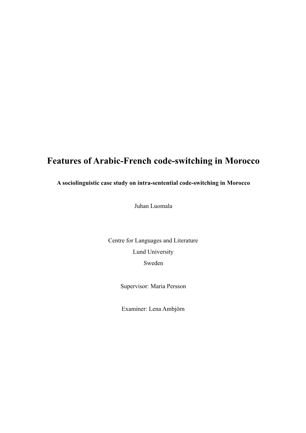 Features of Arabic-French Code-Switching in Morocco