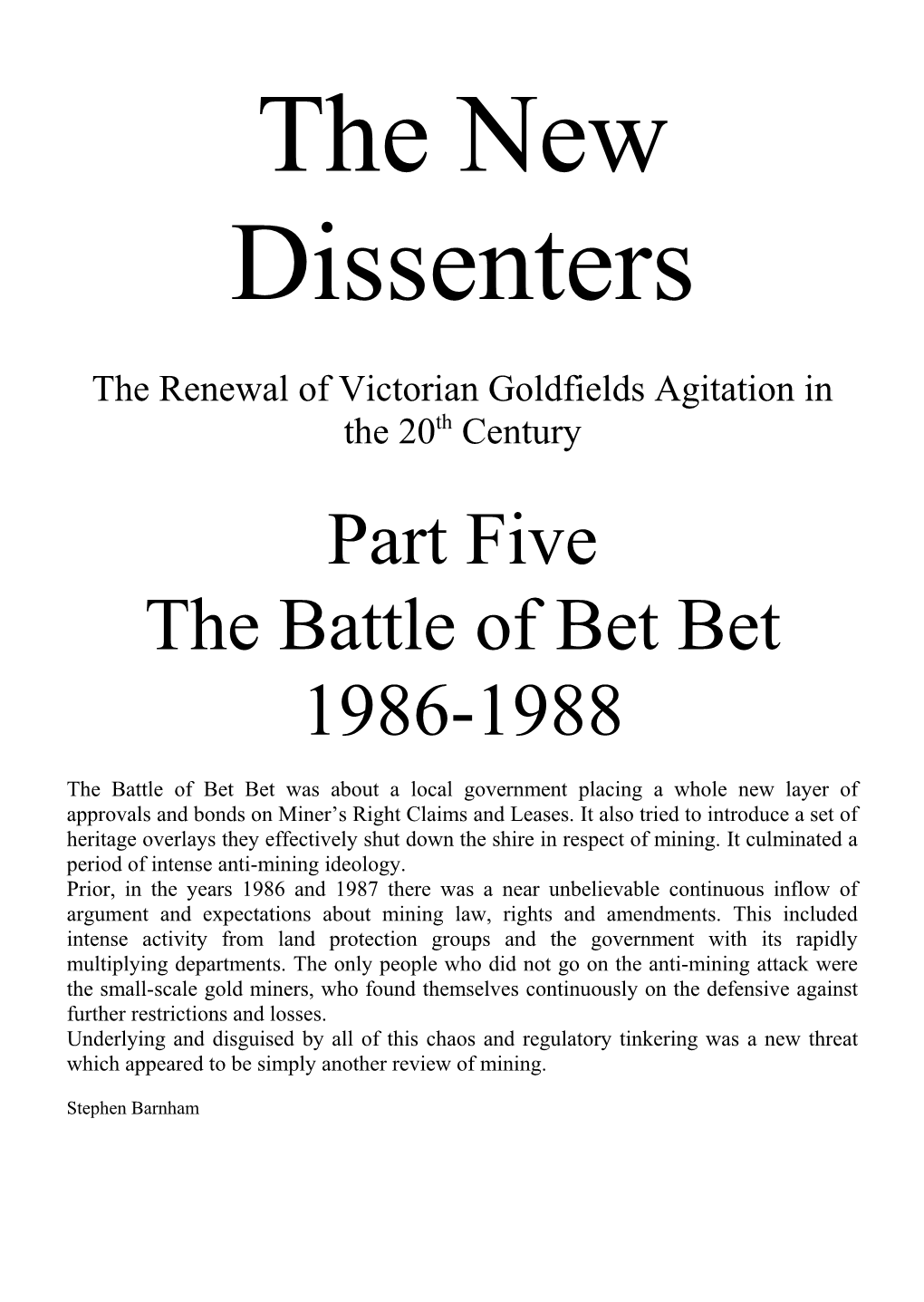 Part 5. the Battle of Bet Bet 1986-1988