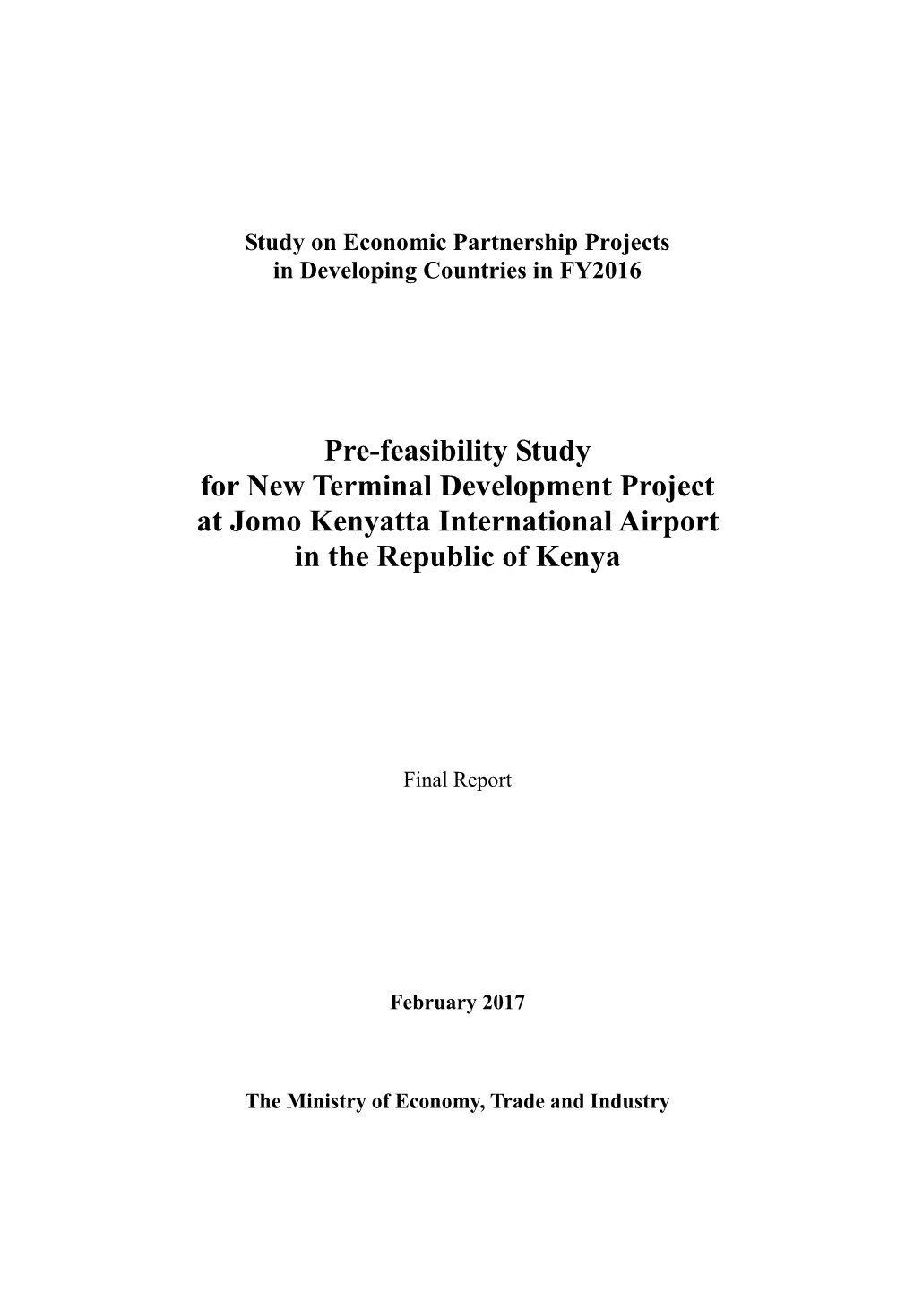 Pre-Feasibility Study for New Terminal Development Project at Jomo Kenyatta International Airport in the Republic of Kenya