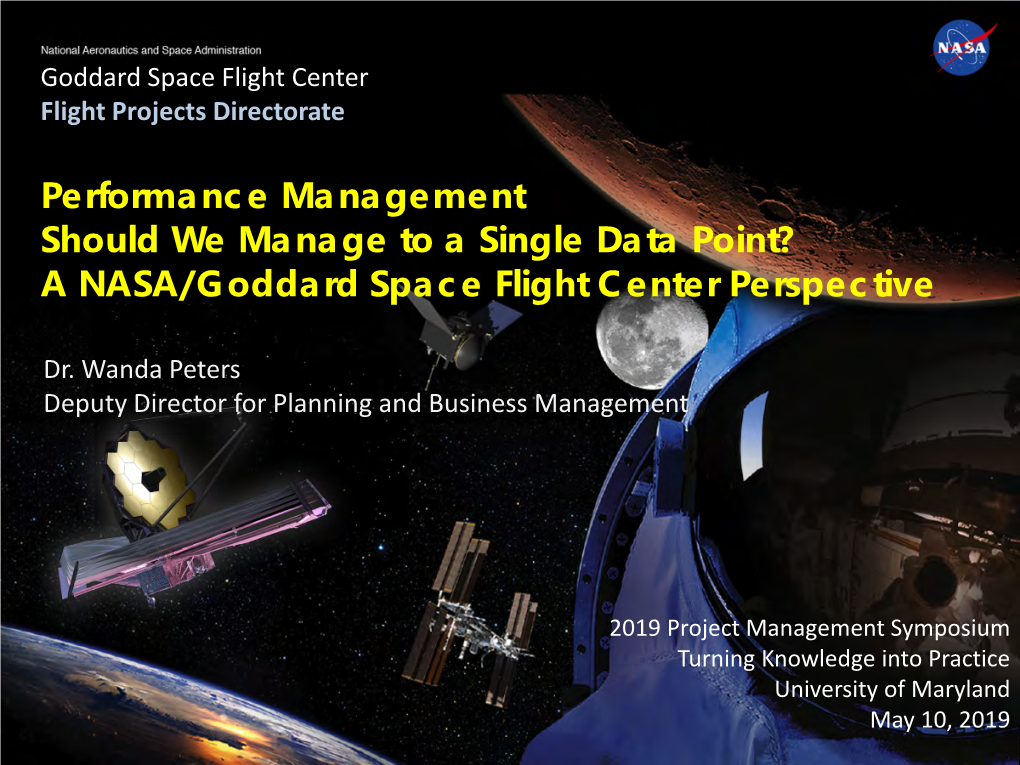 Should We Manage to a Single Data Point? a NASA/Goddard Space Flight Center Perspective