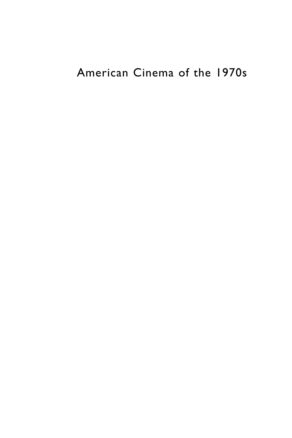 American Cinema of the 1970S SCREEN AMERICAN CULTURE / AMERICAN CINEMA DECADES