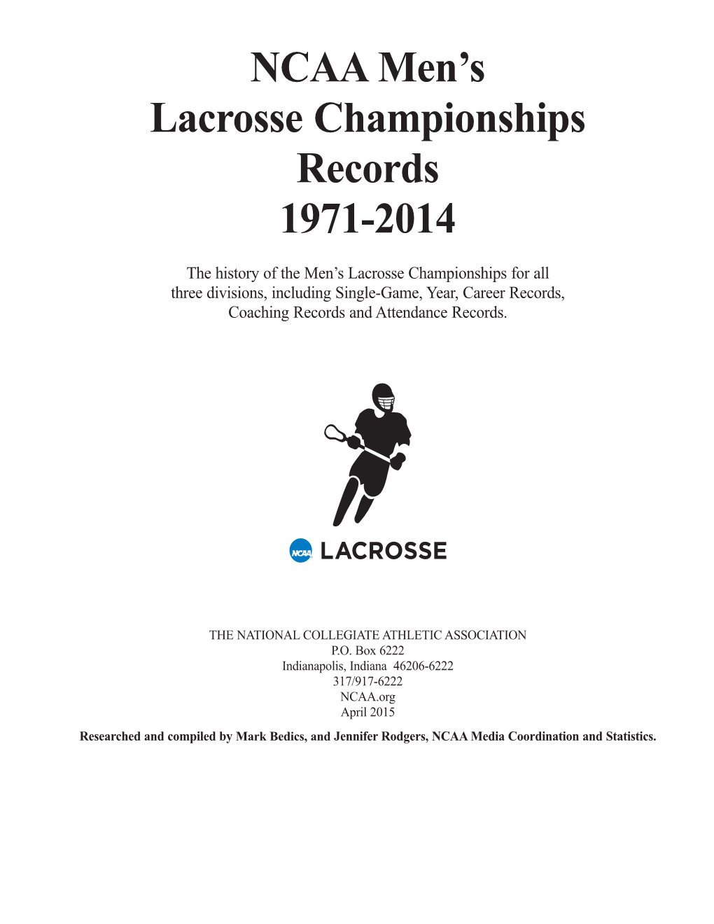 NCAA Men's Lacrosse Championships Records 1971-2014