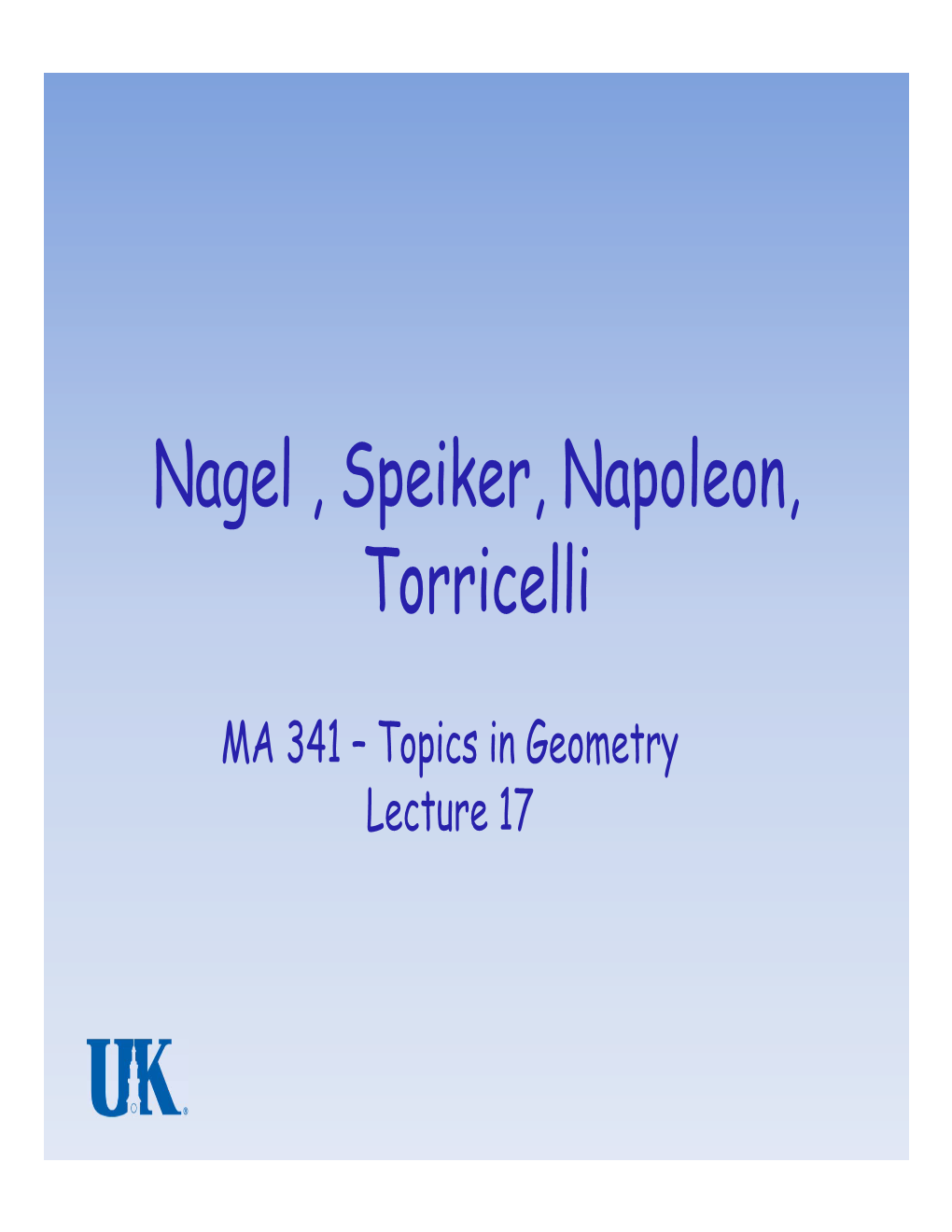 Nagel , Speiker, Napoleon, Torricelli