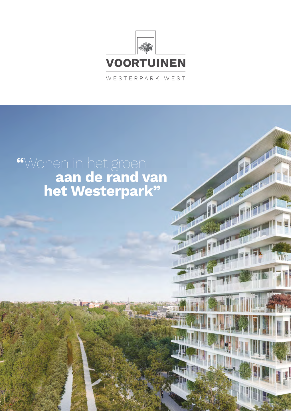 “Wonen in Het Groen Aan De Rand Van Het Westerpark”