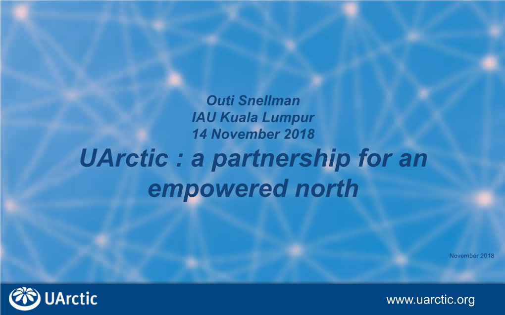 Uarctic : a Partnership for an Empowered North