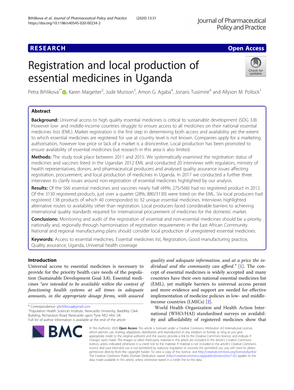 Registration and Local Production of Essential Medicines in Uganda Petra Brhlikova1* , Karen Maigetter2, Jude Murison3, Amon G