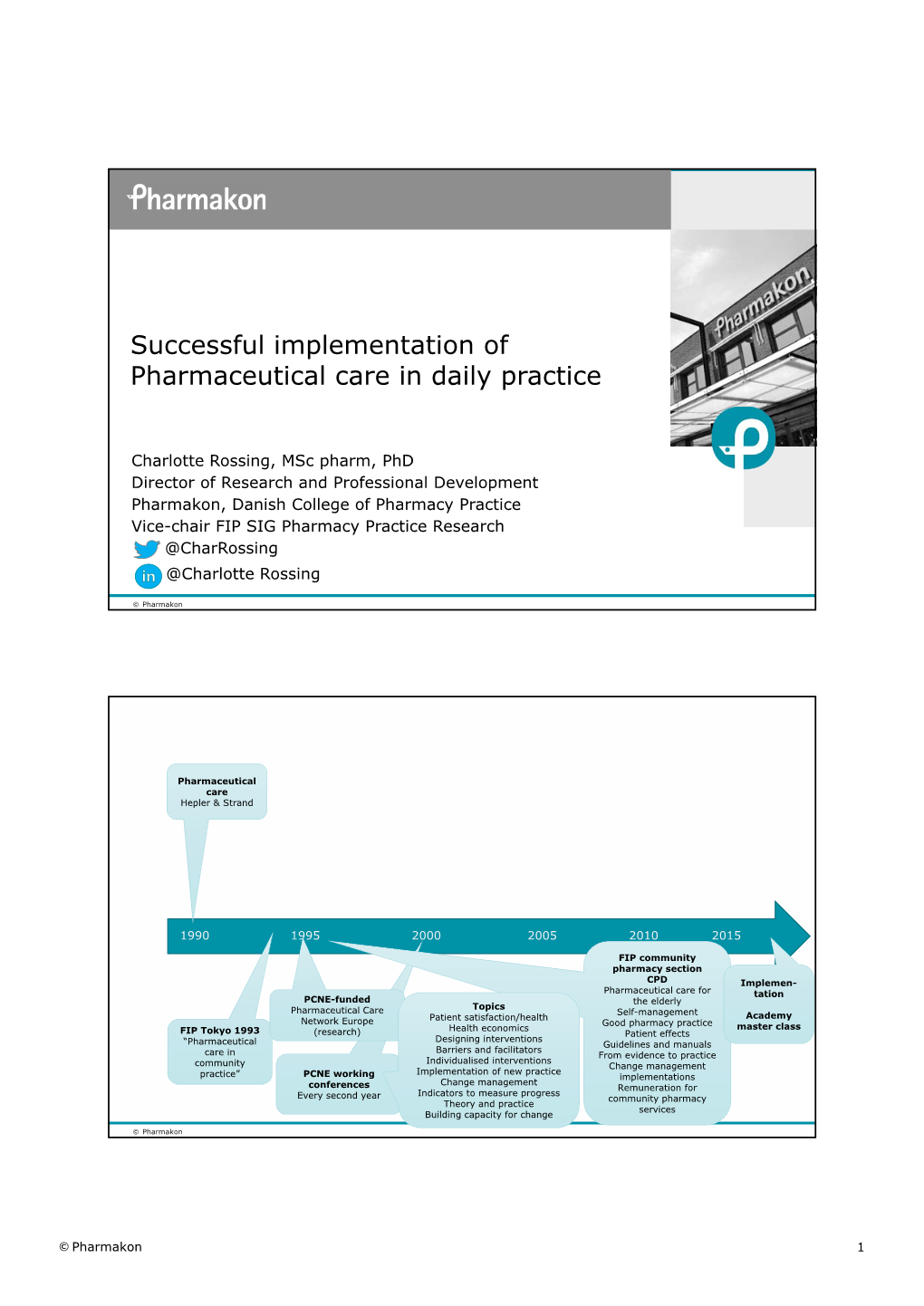 Successful Implementation of Pharmaceutical Care in Daily Practice