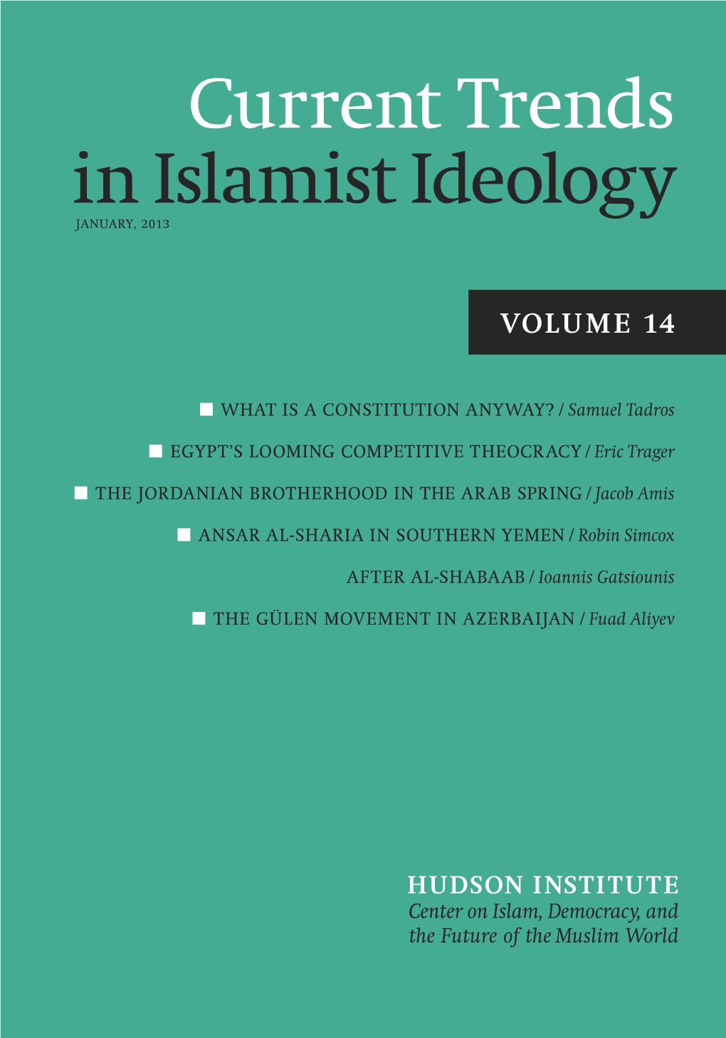 Current Trends in Islamist Ideology JANUARY, 2013