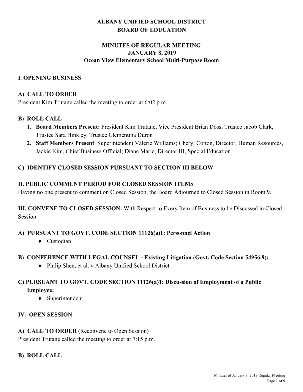 ALBANY UNIFIED SCHOOL DISTRICT BOARD of EDUCATION MINUTES of REGULAR MEETING JANUARY 8, 2019 Ocean View Elementary School Multi