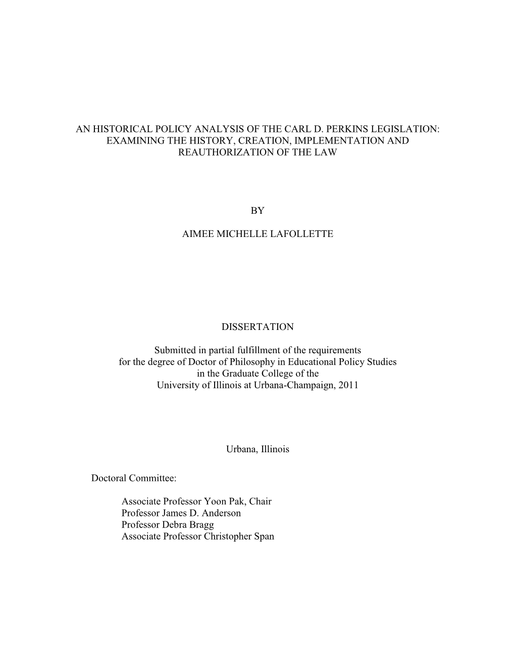 An Historical Policy Analysis of the Carl D. Perkins Legislation: Examining the History, Creation, Implementation and Reauthorization of the Law