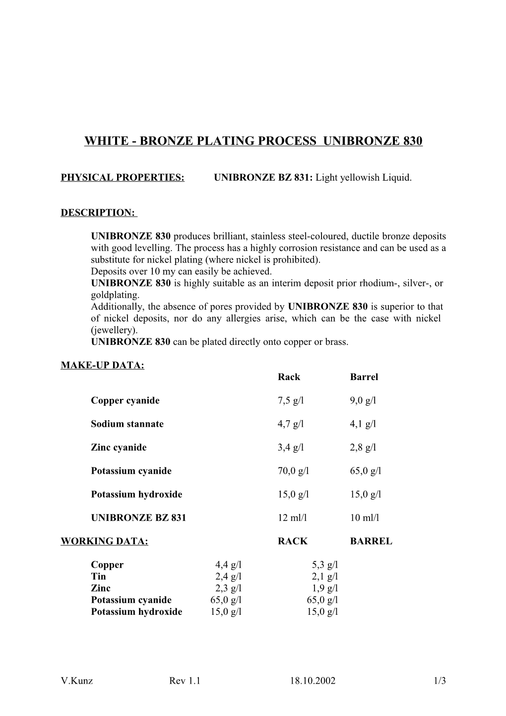 White - Bronze Plating Process Unibronze 830