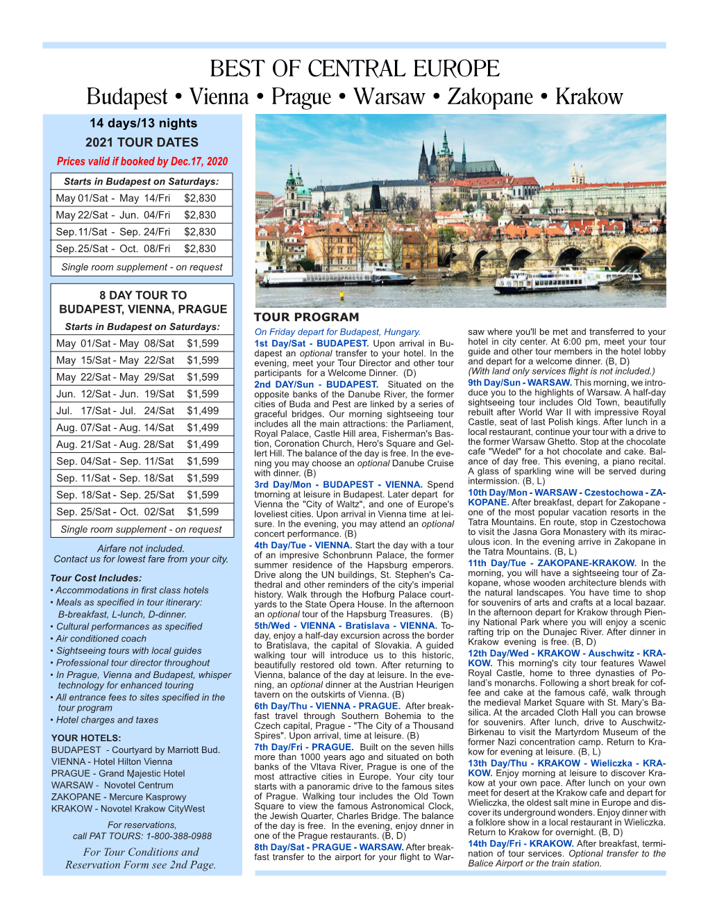 BEST of CENTRAL EUROPE Budapest • Vienna • Prague • Warsaw • Zakopane • Krakow 14 Days/13 Nights 2021 TOUR DATES Prices Valid If Booked by Dec.17, 2020