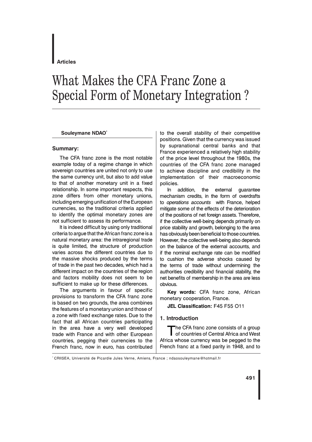 What Makes the CFA Franc Zone a Special Form of Monetary Integration ?